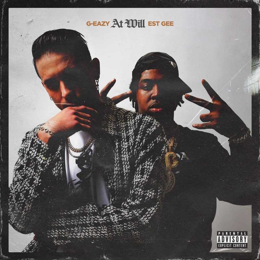 G-Eazy Ft. EST Gee - At Will